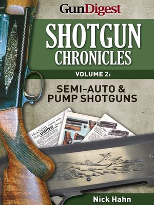 cover image of Shotgun Chronicles Volume II--Semi-auto & Pump Shotguns